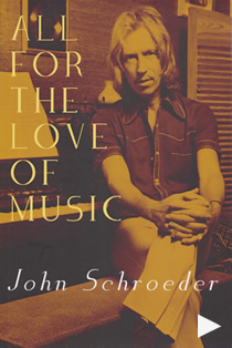 John Schroeder, author, For the love of Music autobiography